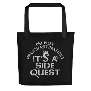 I'm Not Procrastinating, It's A Side Quest Tote Bag