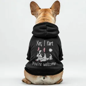 Yes, I fart. You’re welcome - Personalized French Bulldog Hoodies with Funny Quotes – Stylish, Cozy, and Premium 100% Cotton